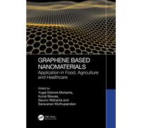 Graphene-Based Nanomaterials : Application in Food, Agriculture and Healthcare