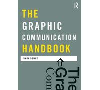 Graphic Communication Handbook by Simon Downs Paperback Taylor Fr