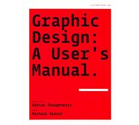 Graphic Design: A User’s Manual