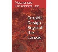 Graphic Design Beyond the Canvas