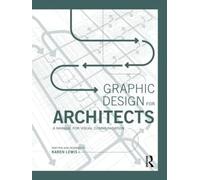 Graphic Design for Architects: A Manual for Visual Communication