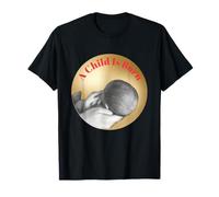 Graphic Designed A Child is Born T-Shirt