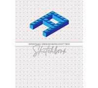 Graphic Designers Dotted Sketchbook: The perfect tool for your vector graphic creations | 100 pages | Size 8,5x11 (Quaderni & Agende)