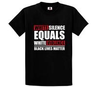 Graphic Impact Awareness White Silence Equals White Violence Black Lives Matter T-Shirt (XXL - Black)
