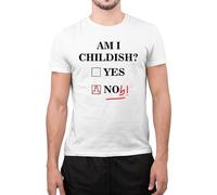 Graphic Impact Funny Am I Childish Yes No Noob Novelty Dad Jokes Mens Funny T Shirt (White, Medium)
