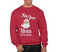 Graphic Impact Funny Ask Your Mom If I Am Real Sarcastic Santa Claus Humor Joke Sweater Xmas Gift For Kids Teen Adults Unisex Jumper (2XS, Red, 9_11 Years)
