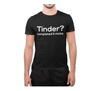 Graphic Impact Funny Tinder Completed It Mate Unisex Tumblr Lover Couples Relationship T-Shirt (Black, Large)