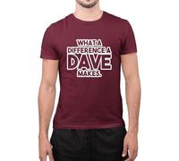 Graphic Impact Funny What A Difference A Dave Makes Novelty Mens Top T-Shirt (Wine, Large)