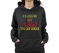Graphic Impact Ltd Funny I Paused My Game To Be Here Funky Printed Tee For Gaming Lovers Gift For Gamers Kids Adults Unisex Hoodie(M, Black)