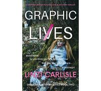 Graphic Lies: A Gripping British Psychological Mystery Thriller: 2 (The Sasha Blue Mystery Series)