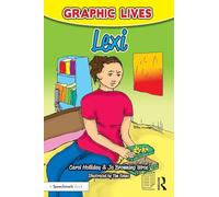 Graphic Lives: Lexi: A Graphic Novel for Young Adults Dealing with Self-Harm