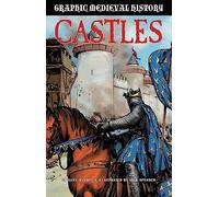 Castles (Graphic Medieval History)