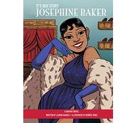 GRAPHIC NOVEL JOSEPHINE BAKER: A Graphic Novel (ITS HER STORY)