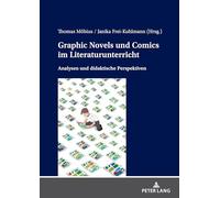 Graphic Novels und Comics im Literaturunterricht: Analysen und didaktische Perspektiven