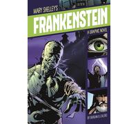 Graphic Revolve Common Core Editions Frankenstein: A Graphic Novel
