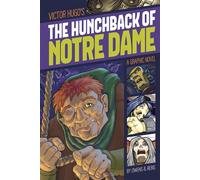 Graphic Revolve Common Core Editions Hunchback of Notre Dame: A Graphic Novel