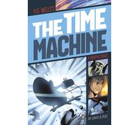 Graphic Revolve Common Core Editions Time Machine: A Graphic Novel