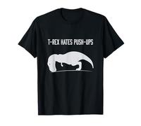 Graphic T-Rex hates Push-Ups Funny Gym TRex Pet Dinosaur T-Shirt
