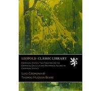 Graphical Statics: Two Treatises on the Graphical Calculus and Reciprocal Figures in Graphical Statics