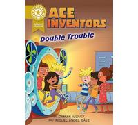 Graphics: Ace Inventors Inc: Double Trouble: Book band Gold 9 (Reading Champion)