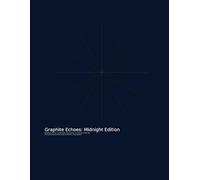 Graphite Echoes: Midnight Edition