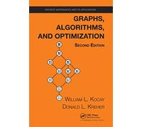 Graphs, Algorithms, and Optimization (Discrete Mathematics and Its Applications)