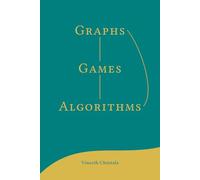 GRAPHS, GAMES, ALGORITHMS