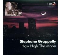 Grappelli, Stephane - How High The Moon