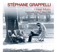 Grappelli, Stephane - I Hear Music
