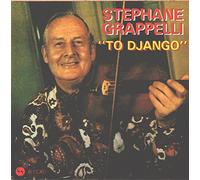 Grappelli, Stephane - To Django