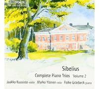 Grasbeck:Kuusisto:Ylonen - Sibelius - Complete Piano Trios, Vol 2