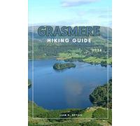 GRASMERE: 25 (Wanderlust Wonders: The Ultimate Village & Nature Explorer Series)
