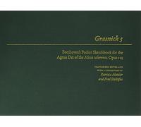 Grasnick 5: Beethoven's Pocket Sketchbook for the Agnus Dei of the Missa solemnis, Opus 123 (Beethoven Sketchbook Series)