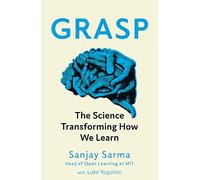 Grasp: The Science Transforming How We Learn