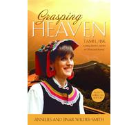 Grasping Heaven: Tami L. Fisk, A Young Doctor's Journey to China and Beyond