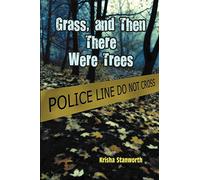 Grass, and Then There Were Trees