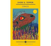 Grass: The Best of the SF Masterworks
