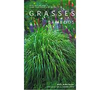 Grasses and Bamboos: Using Form and Shape to Create Visual Impact in the Garden