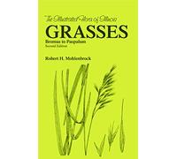 Grasses: Bromus to Paspaulum (Illustrated Flora of Illinois)