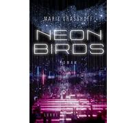 Grasshoff, M Neon Birds Trilogie 01/Neon Birds - (German Import) Book NEW