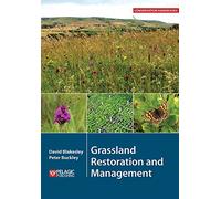 Grassland Restoration and Management (Conservation Handbooks)