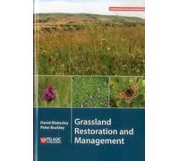Grassland Restoration and Management (Conservation Handbooks)