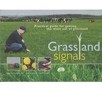 Grasslandsignals: practical guide for getting the most out of grassland