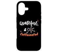 Grateful and Caffeinated, Gen Z & Millennials Coffee Humor Case for iPhone 17