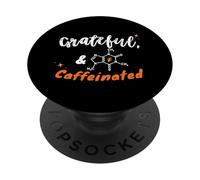 Grateful and Caffeinated, Gen Z & Millennials Coffee Humor PopSockets Adhesive PopGrip