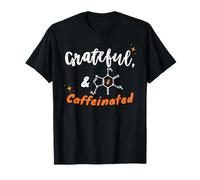Grateful and Caffeinated, Gen Z & Millennials Coffee Humor T-Shirt