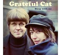 Grateful Cat - Stray With Me [VINYL]