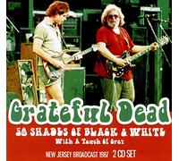 Grateful Dead - 50 Shades Of Black & White (2CD Set)