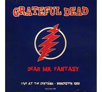 Grateful Dead - Dear Mr. Fantasy: Live At The Centrum Worcester 1988