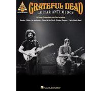 Grateful Dead Guitar Anthology: Guitar Anthology